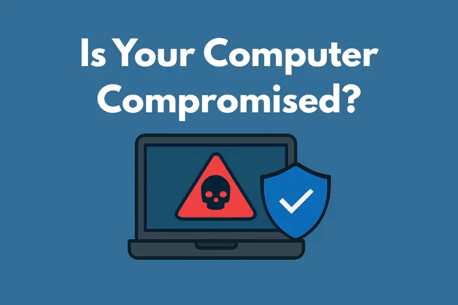 Your Computer Can Be Compromised